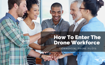 How To Enter The Drone Workforce in 2022